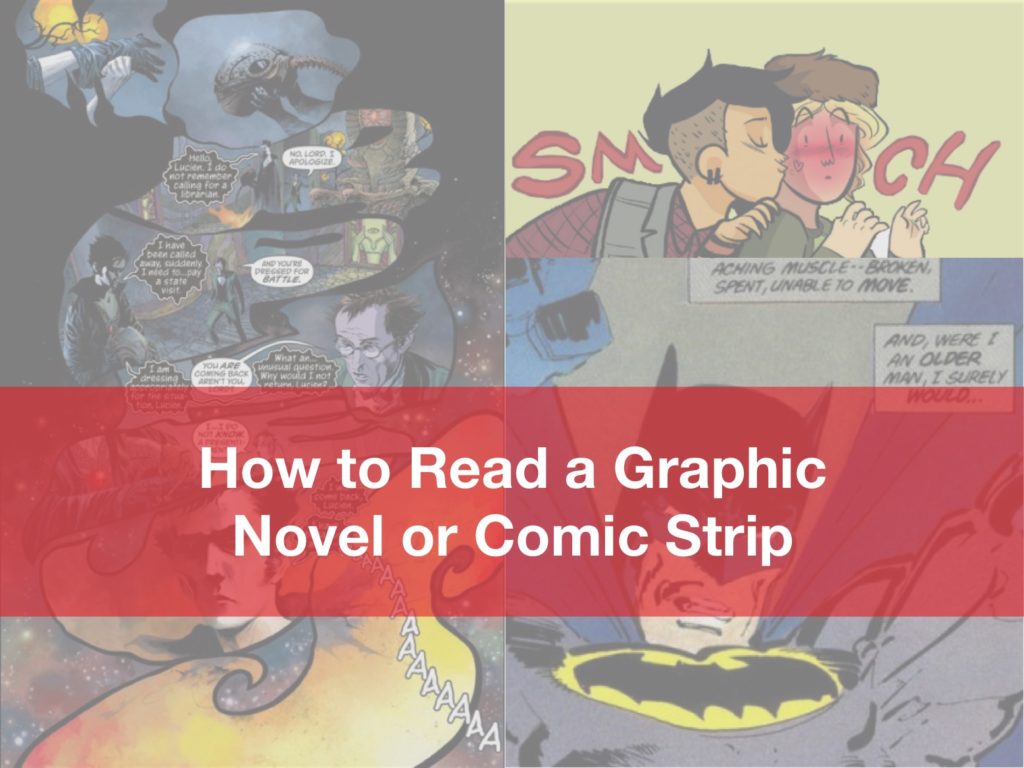 How to Read a Graphic Novel or Comic Strip
