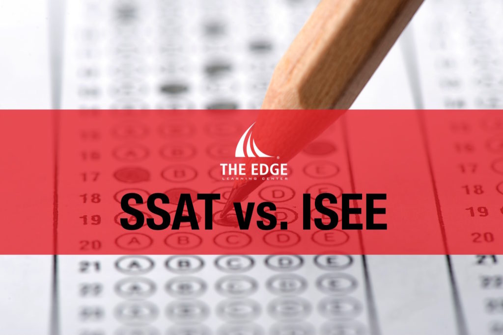 SSAT vs ISEE The Edge