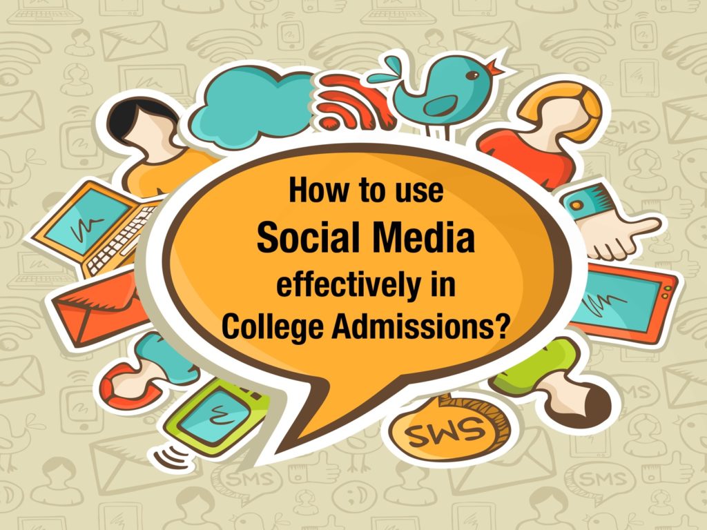 How to use Social Media effectively in College Admissions?