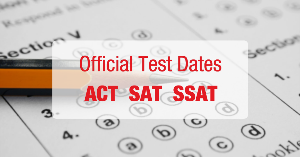 ACT SAT SSAT Test Dates The Edge